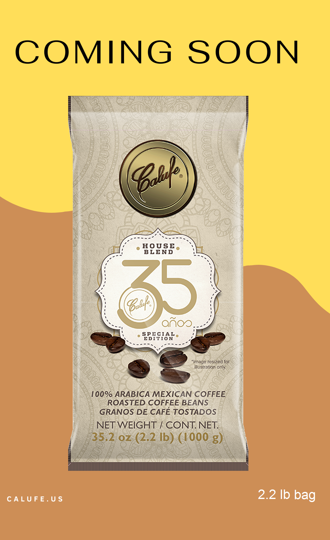 Coming soon: Calufe's 2.2 lb bag of House Blend Single Origin 100% Arabica Coffee